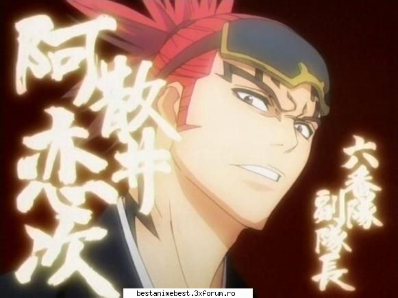 renji - e puternic dar nu imi prea place personalitatea - Bleach